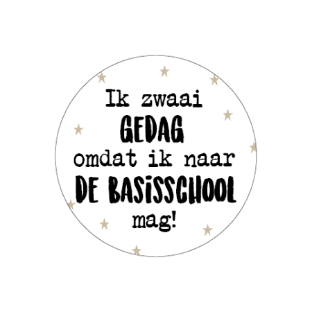 school sticker wensetiket / sluitsticker - rond 40mm - Ik zwaai gedag omdat ik naar de basisschool mag!