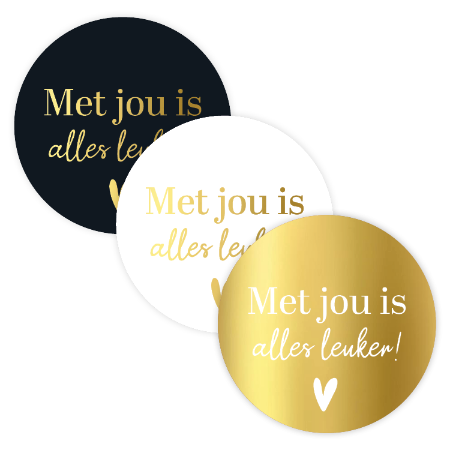Stickers Met jou is alles leuker – 3 varianten – D40mm - Wensetiket
