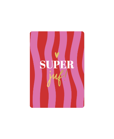 Cadeaukaartje A7 Super juf met roze/rode waves - Kaartje juf