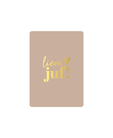 Beige cadeaukaartje A7 met Lieve juf in goud - Kaartje juf
