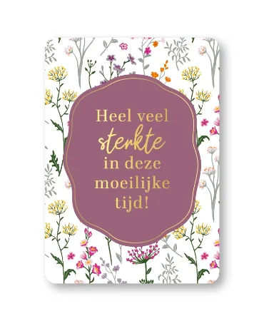 KP® Wenskaarten A6 - Heel veel sterkte in deze moeilijke tijd - 10 stuks