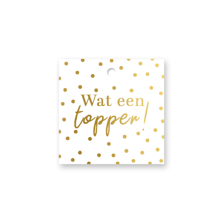 KP® Cadeaulabel - Wat een topper - 60x60mm