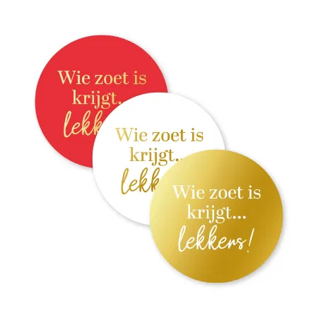 KP® Stickers D40mm - Wie zoet is krijgt lekkers (3 varianten) 250p/r